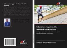 Portada del libro de Liberarsi: sfuggire alla trappola della povertà