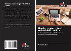 Capa do livro de Riorientamento degli obiettivi di vendita 