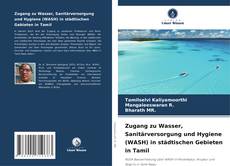 Buchcover von Zugang zu Wasser, Sanitärversorgung und Hygiene (WASH) in städtischen Gebieten in Tamil