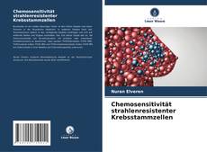 Copertina di Chemosensitivität strahlenresistenter Krebsstammzellen