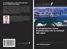 Borítókép a  El zooplancton como bioindicador de la calidad del agua - hoz