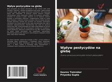 Borítókép a  Wpływ pestycydów na glebę - hoz