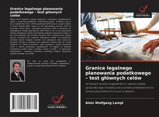Buchcover von Granice legalnego planowania podatkowego – test głównych celów