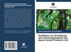 Portada del libro de Praktiken zur Ermittlung des Schulungsbedarfs bei Ayum Forest Products Ltd