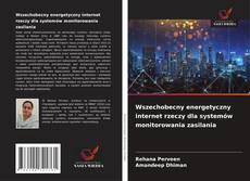 Wszechobecny energetyczny internet rzeczy dla systemów monitorowania zasilania kitap kapağı