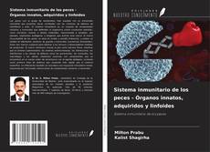 Borítókép a  Sistema inmunitario de los peces - Órganos innatos, adquiridos y linfoides - hoz
