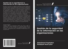 Copertina di Gestión de la seguridad de la información en las organizaciones