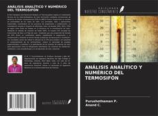 Copertina di ANÁLISIS ANALÍTICO Y NUMÉRICO DEL TERMOSIFÓN