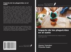 Borítókép a  Impacto de los plaguicidas en el suelo - hoz