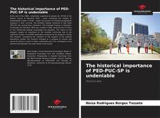 The historical importance of PED-PUC-SP is undeniable kitap kapağı