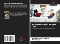 Using the Global Trigger Tool kitap kapağı