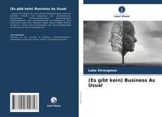 Portada del libro de (Es gibt kein) Business As Usual