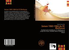 Bookcover of Saison 1983-1984 du FC Mulhouse