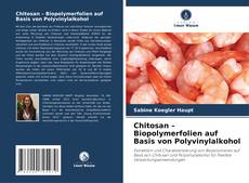 Portada del libro de Chitosan – Biopolymerfolien auf Basis von Polyvinylalkohol