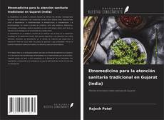 Borítókép a  Etnomedicina para la atención sanitaria tradicional en Gujarat (India) - hoz