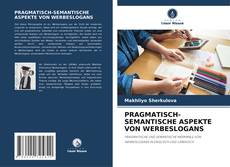 Copertina di PRAGMATISCH-SEMANTISCHE ASPEKTE VON WERBESLOGANS