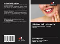 Copertina di Il futuro dell'ortodonzia