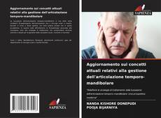 Copertina di Aggiornamento sui concetti attuali relativi alla gestione dell'articolazione temporo-mandibolare