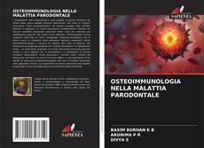 Copertina di OSTEOIMMUNOLOGIA NELLA MALATTIA PARODONTALE