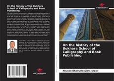Copertina di On the history of the Bukhara School of Calligraphy and Book Publishing