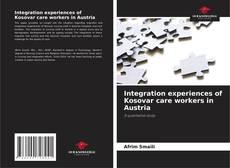Copertina di Integration experiences of Kosovar care workers in Austria