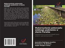 Wykorzystanie potencjału wodnego podziemia w stanie Paraíba的封面