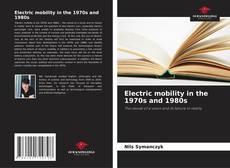Copertina di Electric mobility in the 1970s and 1980s