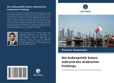 Buchcover von Die Außenpolitik Katars während des Arabischen Frühlings