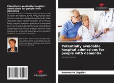 Copertina di Potentially avoidable hospital admissions for people with dementia