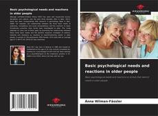 Basic psychological needs and reactions in older people的封面