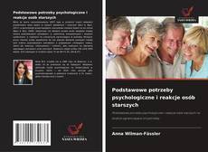Обложка Podstawowe potrzeby psychologiczne i reakcje osób starszych