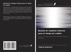 Capa do livro de Basilea III: modelos internos para el riesgo de crédito 