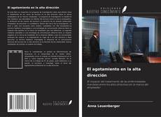 Capa do livro de El agotamiento en la alta dirección 