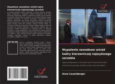 Wypalenie zawodowe wśród kadry kierowniczej najwyższego szczebla kitap kapağı