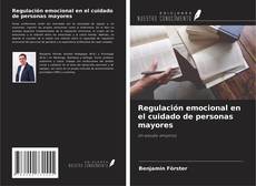 Buchcover von Regulación emocional en el cuidado de personas mayores