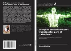 Capa do livro de Enfoques sensoriomotores tradicionales para el tratamiento 
