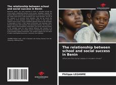 The relationship between school and social success in Benin kitap kapağı