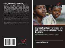 Związek między sukcesem szkolnym a społecznym w Beninie kitap kapağı