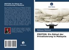 Portada del libro de PROTON: Ein Rätsel der Privatisierung in Malaysia