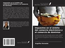Copertina di Impuestos en el ámbito del comercio electrónico y el comercio de dominios