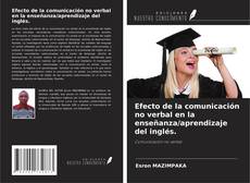 Обложка Efecto de la comunicación no verbal en la enseñanza/aprendizaje del inglés.