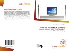 Bookcover of Michael Abbott Jr. (Actor)