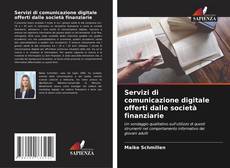 Bookcover of Servizi di comunicazione digitale offerti dalle società finanziarie