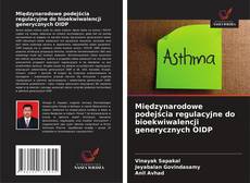 Buchcover von Międzynarodowe podejścia regulacyjne do bioekwiwalencji generycznych OIDP