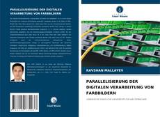 Portada del libro de PARALLELISIERUNG DER DIGITALEN VERARBEITUNG VON FARBBILDERN