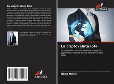 Bookcover of La criptovaluta Iota