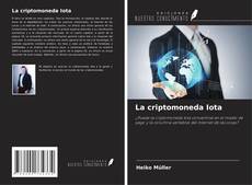 Copertina di La criptomoneda Iota