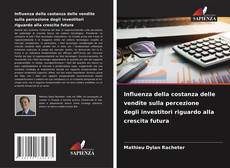 Capa do livro de Influenza della costanza delle vendite sulla percezione degli investitori riguardo alla crescita futura 