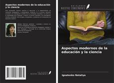 Copertina di Aspectos modernos de la educación y la ciencia