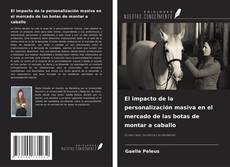 Borítókép a  El impacto de la personalización masiva en el mercado de las botas de montar a caballo - hoz